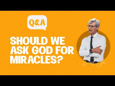 Q&A | Should we ask God for miracles? #pavelgoia