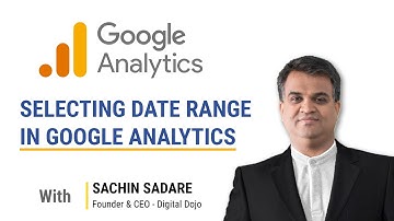 Google Analytics 8 - Selecting Date Range in Google Analytics
