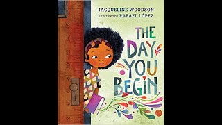 The Day You Begin by Jacqueline Woodson