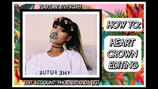 How To: Heart Crown Editing screenshot 3