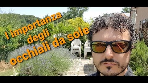 PERCHE' INDOSSO SEMPRE GLI OCCHIALI DA SOLE, quanto è importante portare gli occhiali da sole .