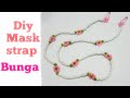 Strap masker mutiara/ cara membuat kalung masker bentuk bunga dengan mudah
