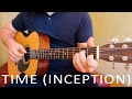 Hans Zimmer - Time (Inception) | Fingerstyle guitar cover