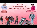 The mirchi 2 teller 4k action movie full fight 4k ashish maurya new dubbed movie