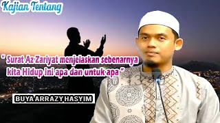 Kajian - Surat Az Zariyat (sebenarnya kita Hidup ini apa dan untuk apa) | Buya Arrazy Hasyim