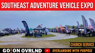 Southeast Adventure Vehicle Expo - Church Service by Go On OVRLND  28 views 1 year ago 27 minutes