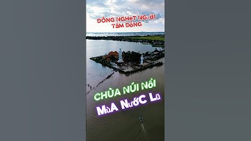 Chùa Núi Nổi Mùa Nước Lũ Hàng Vạn Người Tới Tắm Đồng Mùa Nước Lũ #angiang #phamvanlamag #shortvideo