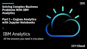 #1 Cognos Analytics, Machine Learning, Planning Analytics, Decision Optimization Series - CA