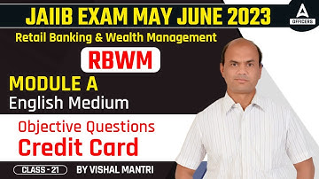 JAIIB May June 2023 | Retail Banking and Wealth Management (RBWM) | Module A | English Medium #21
