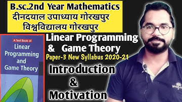 Linear Programming & Game Theory | Introduction | B.sc.2nd year Mathematics Paper-3 | ddu Gkp