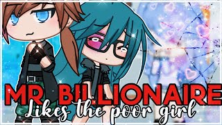 || Mr billionaire likes the poor girl? || GachaLife MiniMovie || GLMM ||