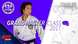 GRAND MASTER CLASS 2017 TRAILER | GM PACO BELOSO | GTF | ARGENTINA | TAEKWONDO | GLOBAL TAEKWON-DO