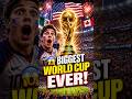 FIFA World Cup 2026 is set to be the BIGGEST World Cup in football history!