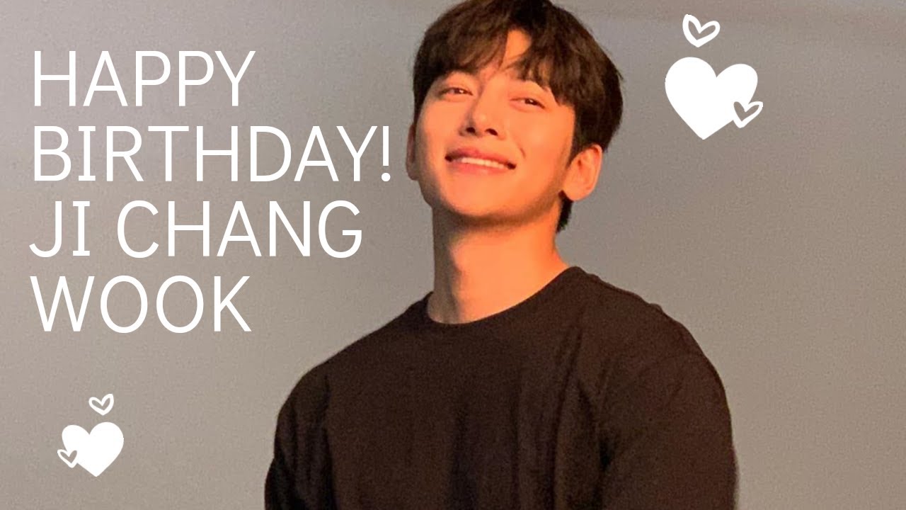 Birthday wook ji chang Get Closer