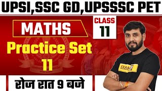 UPSSSC PET/UPSI /SSC GD 2021 | Maths Classes | Maths Practice Set 11 | By Bishesh Yadav Sir | 11