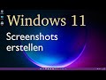 Windows 11 - Screenshots erstellen