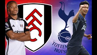 Fulham FC - Tottenham - Premier League Live - Match 29/38 - 2023/24 - Analysis