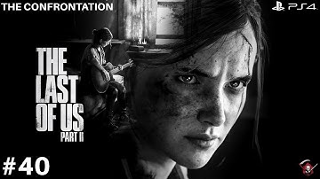 THE LAST OF US II Part 40 - The Confrontation Walkthrough Gameplay | No Commentary | TheG2Gamer