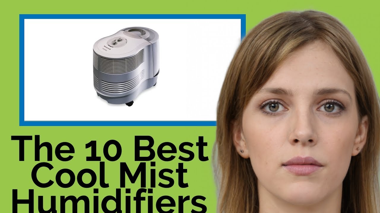 👉 The 10 Best Cool Mist Humidifiers 2020 (Review Guide) YouTube