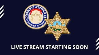 Ventura County Sheriff and District Attorney Joint Press Conference January 18, 2023