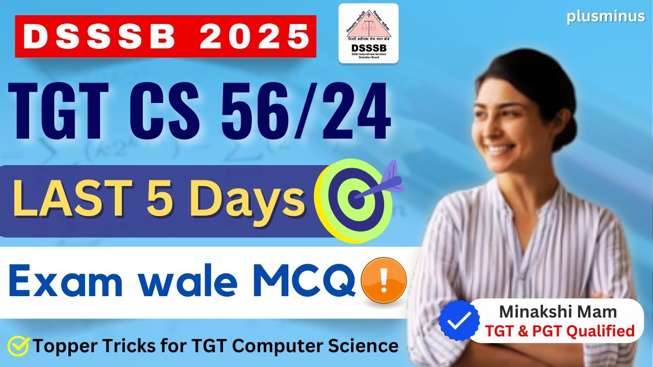 DSSSB TGT CS 56/24 | Last 5 Days | Important Questions | Minakshi Mam (TGT  Qualified)