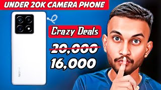 Crazy Deals 💥 Best Camera Smartphone deals Under 20k| Best Camera samtphone under 20k