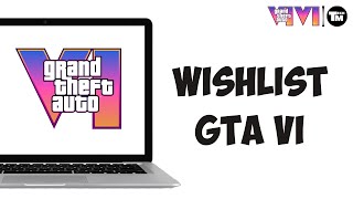 How to Wishlist GTA 6 in PC/Playstation 5 (Step-by-Step Guide)