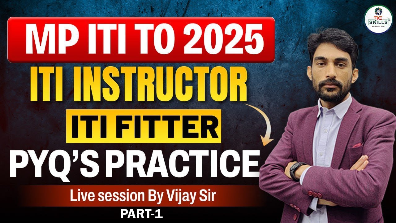 MP ITI TO 2025  ITI Instructor Fitter PYQ Practice | part-2 | Important Live Class by Vijay Sir