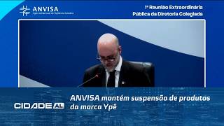 ANVISA mantém suspensão de produtos da marca Ypê