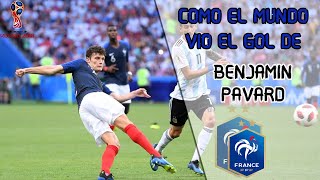 COMO el MUNDO vio el GOL de BENJAMIN PAVARD! | Argentina Vs Francia Mundial 2018