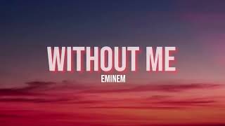 Eminem - Without Me (Lyrics) Resimi