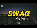 Swag  miyauchi japanese  english lyrics by ht lyrics