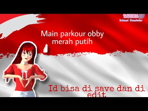 Bagi bagi id sakura school simulator parkour obby merah putih indonesia (id bisa di save dan di edit