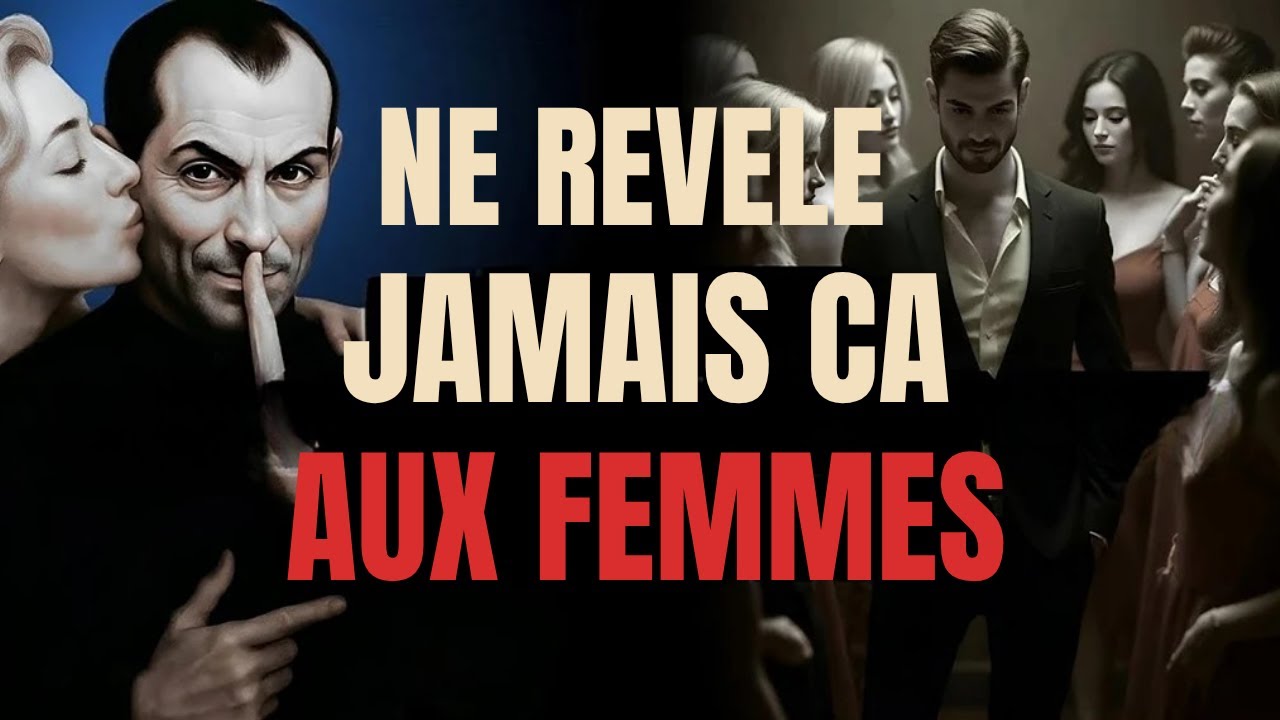 5 Choses à Ne Jamais Dire à une Femme Selon Machiavel