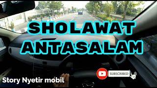 DAILY DRIVING | ANTASALAM SHOLAWAT DJ | Story wa Nyetir mobil @CDSS_Channel