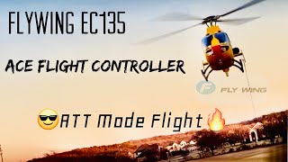 Flywing EC135 | Ace Flight Controller | The Most Fun I’ve Had With This Heli | Flies Too Perfect 😎🔥