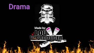 drama produced by @lou_da_producer