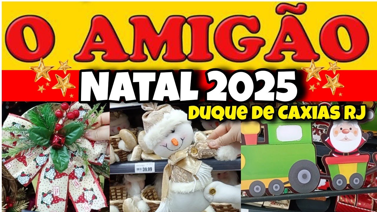 ✅NATAL 2025 - LOJA O AMIGÃO DE CAXIAS DECORAÇÃO E OFERTAS DA LOJA🎄☃️