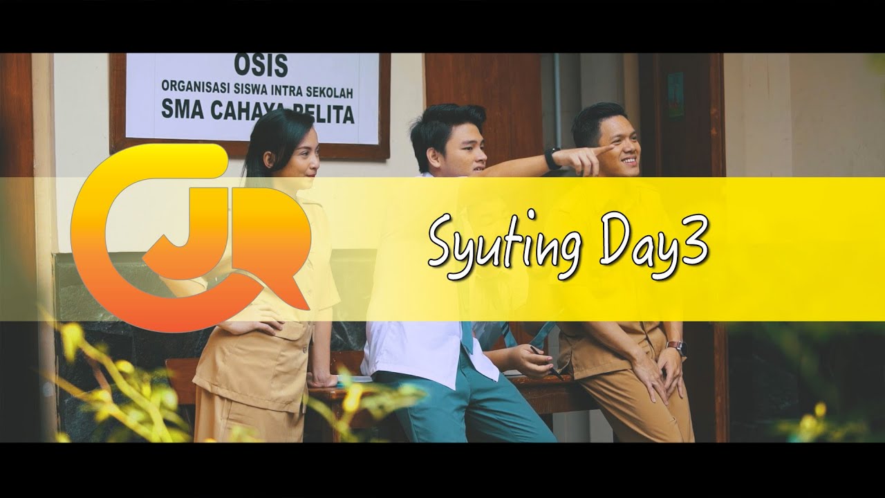 Cjr Syuting Day 3 Ada Cinta Di Sma Youtube