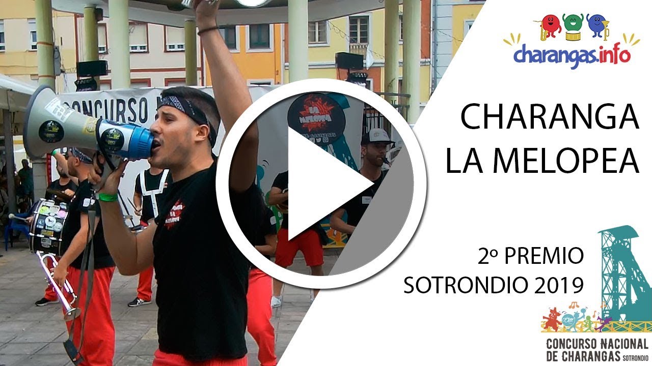 Charanga La Melopea  - 2º Premio - #Sotrondio2019