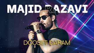 Majid Razavi - Dooset Daram (Live Performance Mix)
