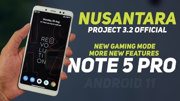 Nusantara Project 3.2 Official | Redmi Note 5 Pro | Android 11 | New Gaming Mode & More New Features