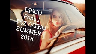 DISCO ponad Wszystko (Zlepa SUMMER 2018)