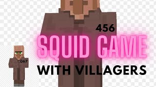 I played Squid Game With 456 Villagers!