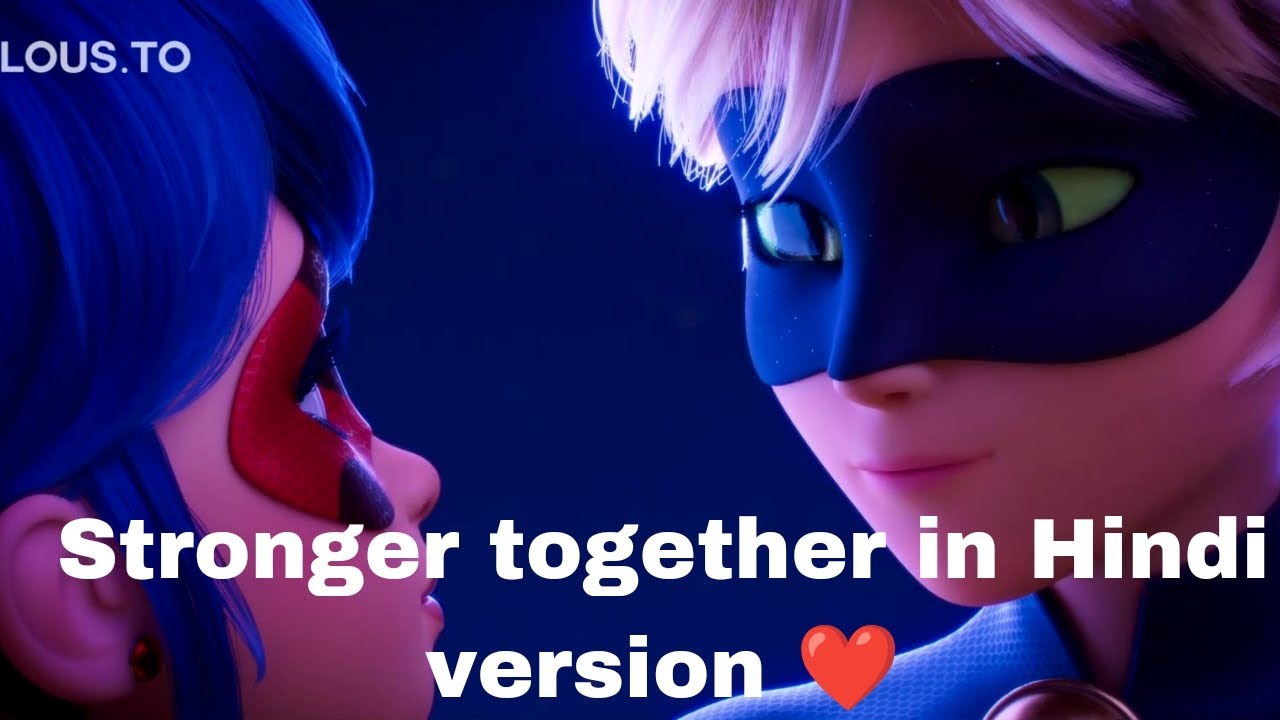 Stronger Together Sing Along 🌟 Miraculous: Ladybug & Cat Noir, The Movie