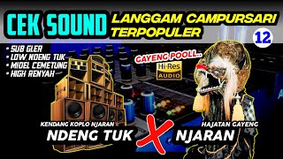 CEK SOUND LANGGAM CAMPURSARI🎶 LANGGAM POPULER 🔴 KITIR SUMILIR Koplo Jaranan GAYENG