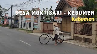 KANGEN KEBUMEN ? Suasana Desa Muktisari, Kebumen yang Asri dan Bikin Kangen (Kebumen dan sekitarnya)