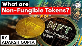 What is Non Fungible Token? Difference in Cryptocurrency and NFT explained | Economy & Finance UPSC