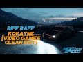 Riff Raff Kokayne Video Games Clean Edit mp3