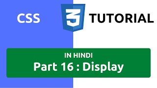 CSS Tutorial in Hindi [Part 16] - CSS Display Property | Display Property in CSS | Display CSS